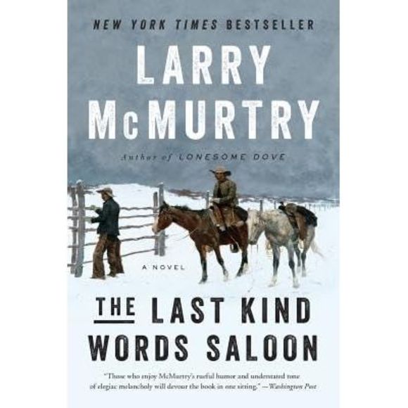 The Last Kind Words Saloon -- Larry McMurtry - Picture 3 of 3